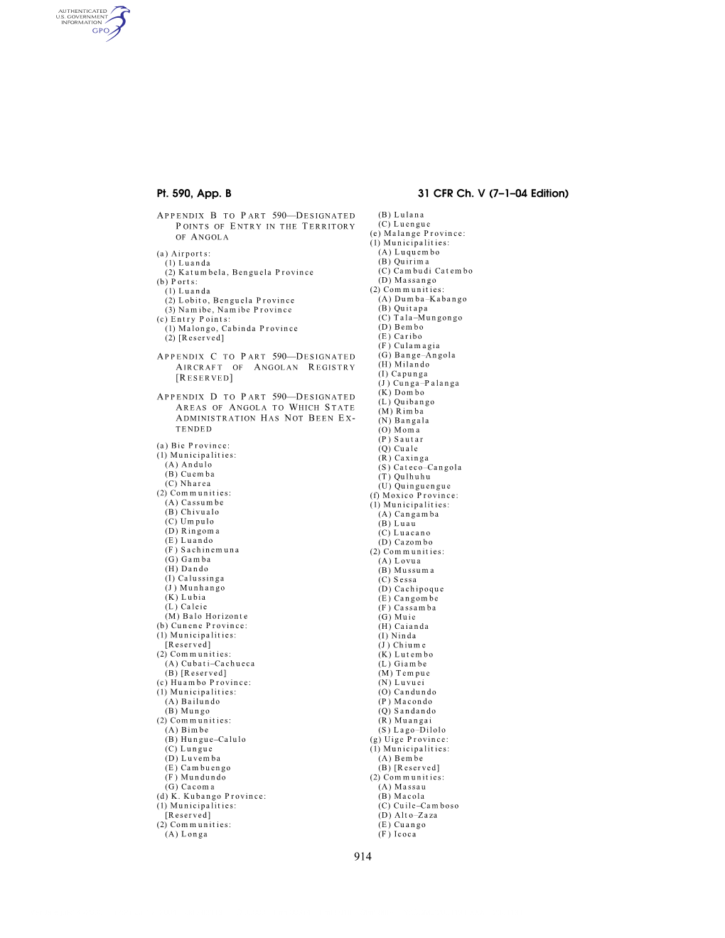 31 CFR Ch. V (7–1–04 Edition) Pt. 590, App. B