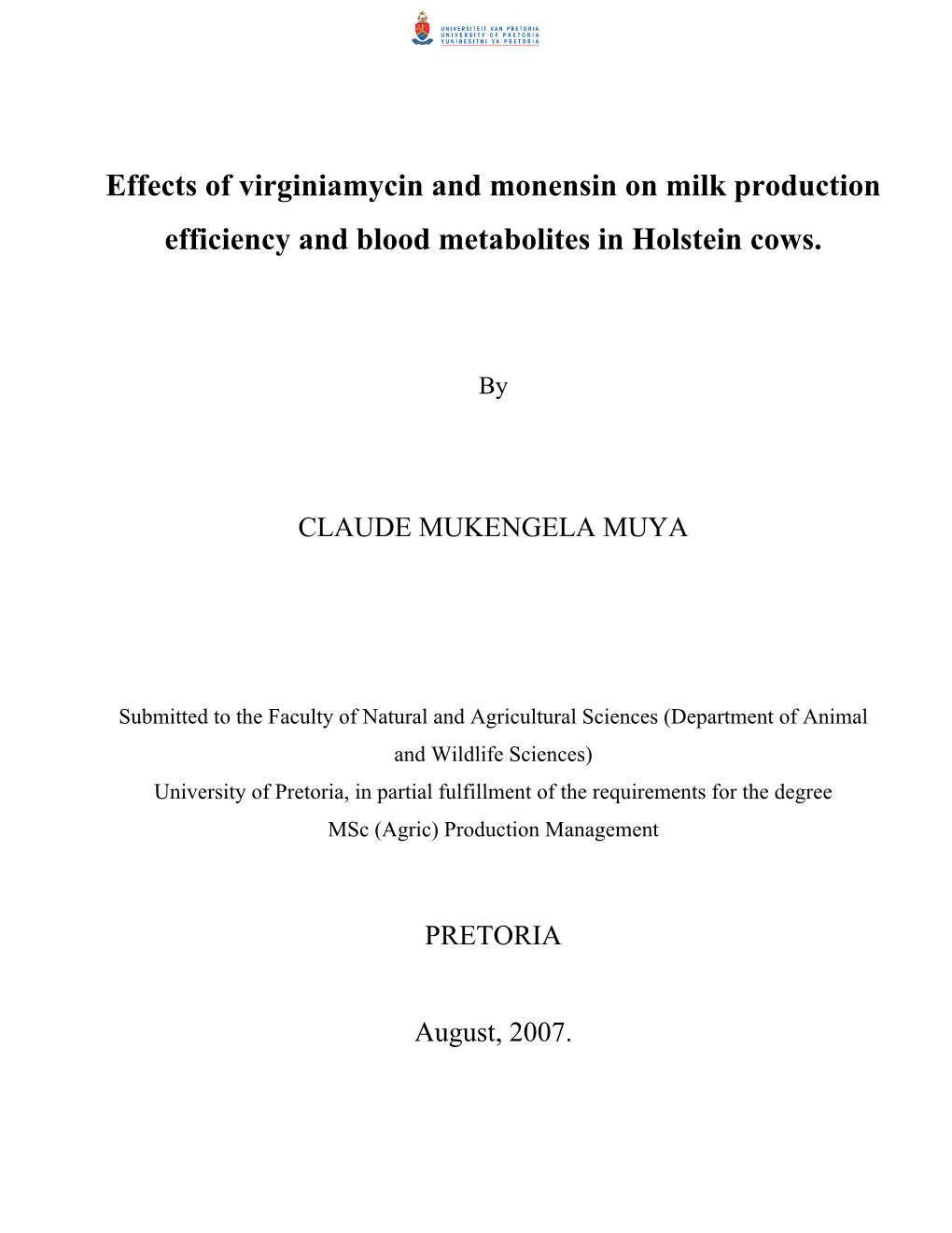 The Effects of Virginiamycin and Monensin on the Productivity of Holstein Cows