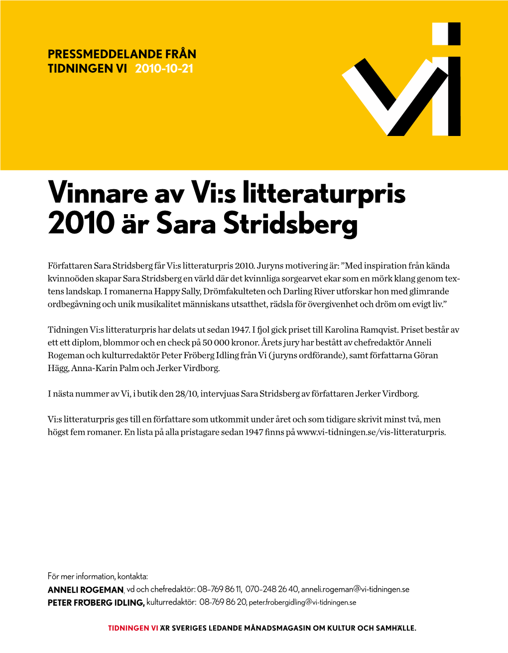 Vinnare Av Vi:S Litteraturpris 2010 Är Sara Stridsberg