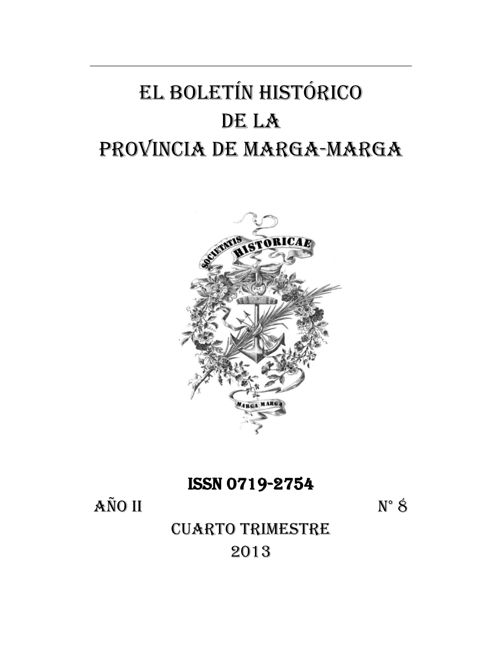 El Boletín Histórico De La Provincia De Marga-Marga Año Ii Nº 8