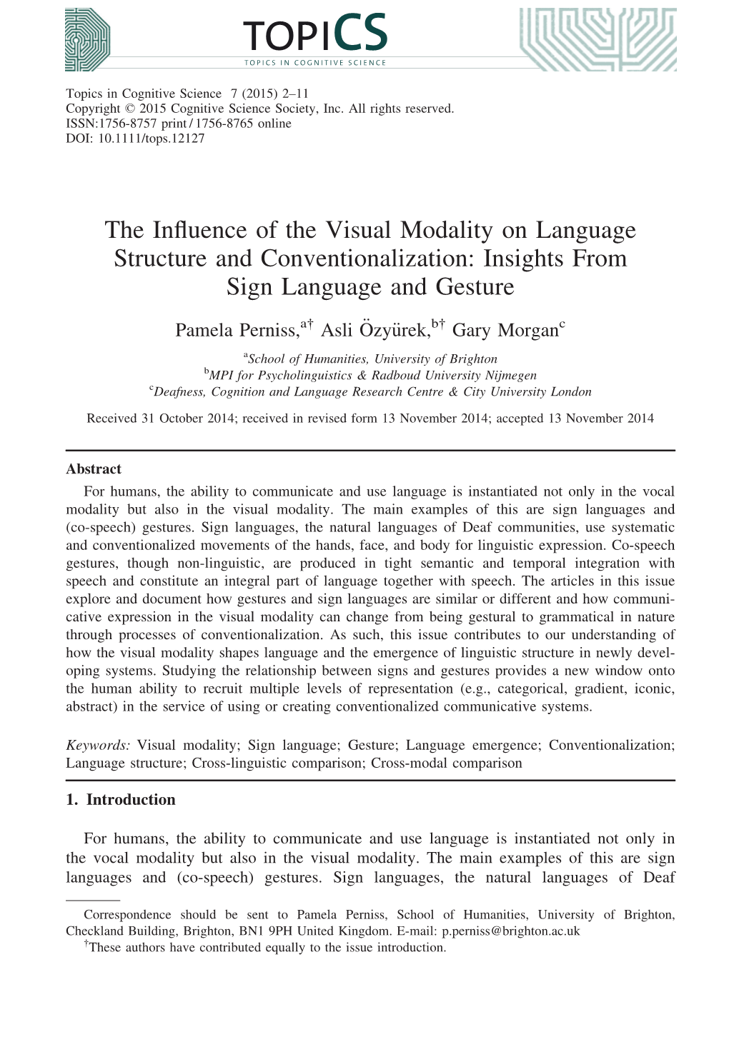 The Influence of the Visual Modality on Language Structure And