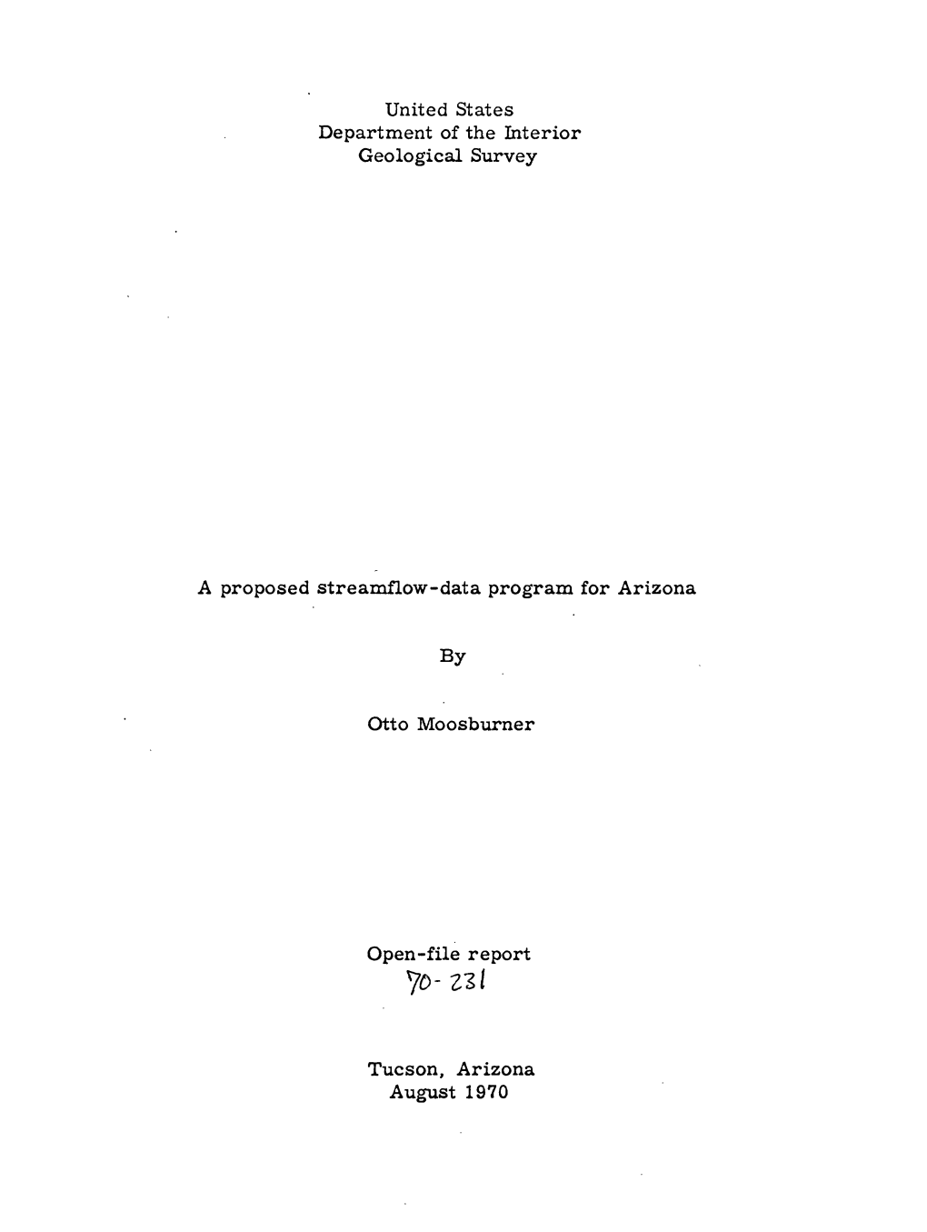 United States Department of the Interior Geological Survey a Proposed Streamflow-Data Program for Arizona by Otto Moosburner