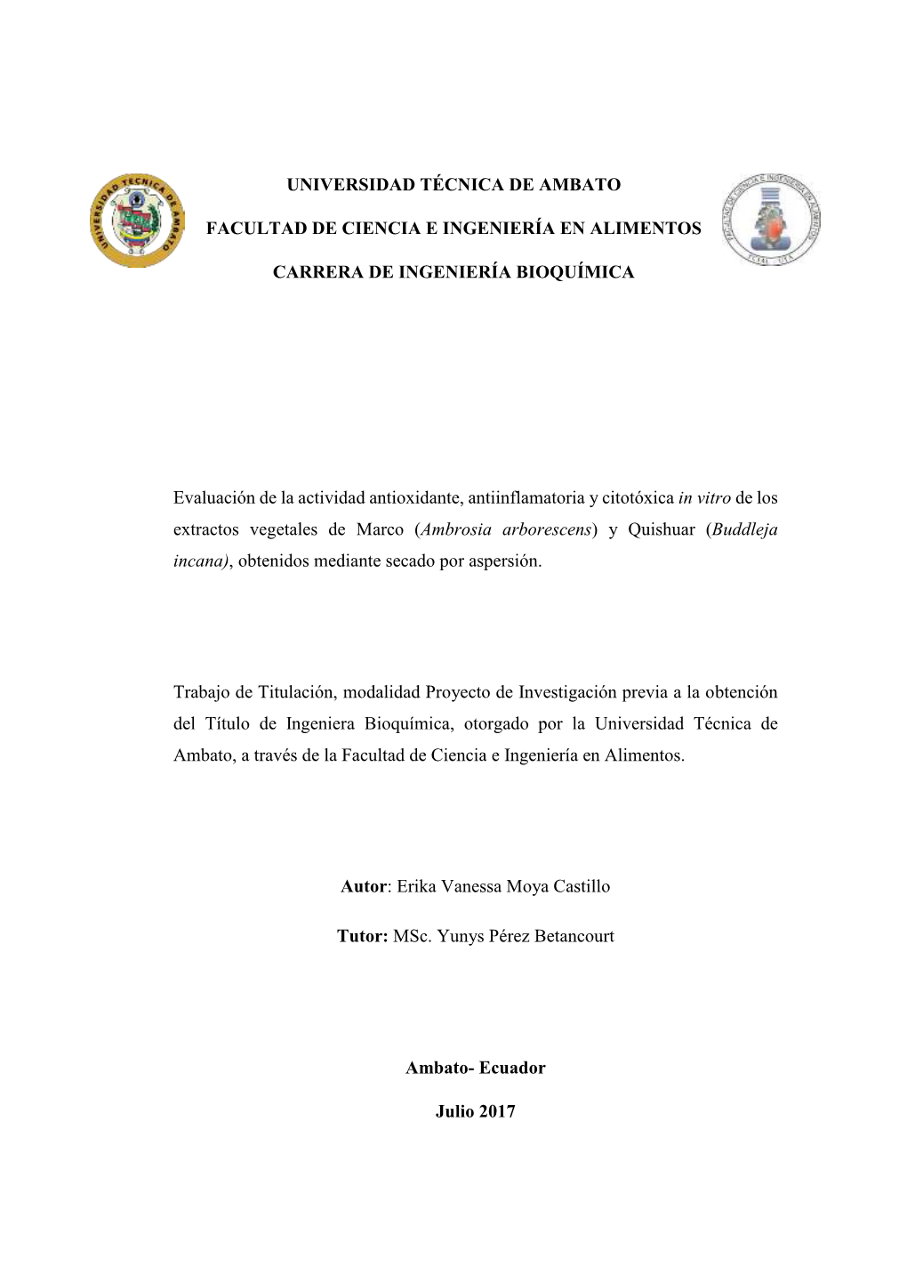 UNIVERSIDAD TÉCNICA DE AMBATO FACULTAD DE CIENCIA E INGENIERÍA EN ALIMENTOS CARRERA DE INGENIERÍA BIOQUÍMICA Evaluación De