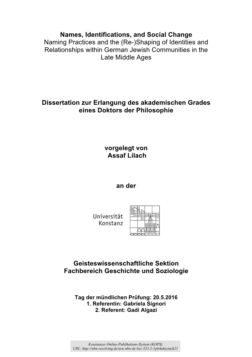 Naming Practices and the (Re-)Shaping of Identities and Relationships Within German Jewish Communities in the Late Middle Ages