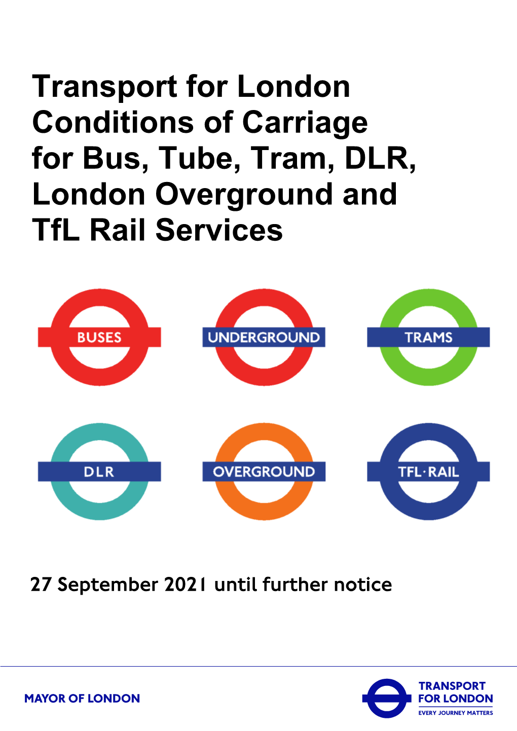 Transport for London Conditions of Carriage for Bus, Tube, Tram, DLR, London Overground and Tfl Rail Services