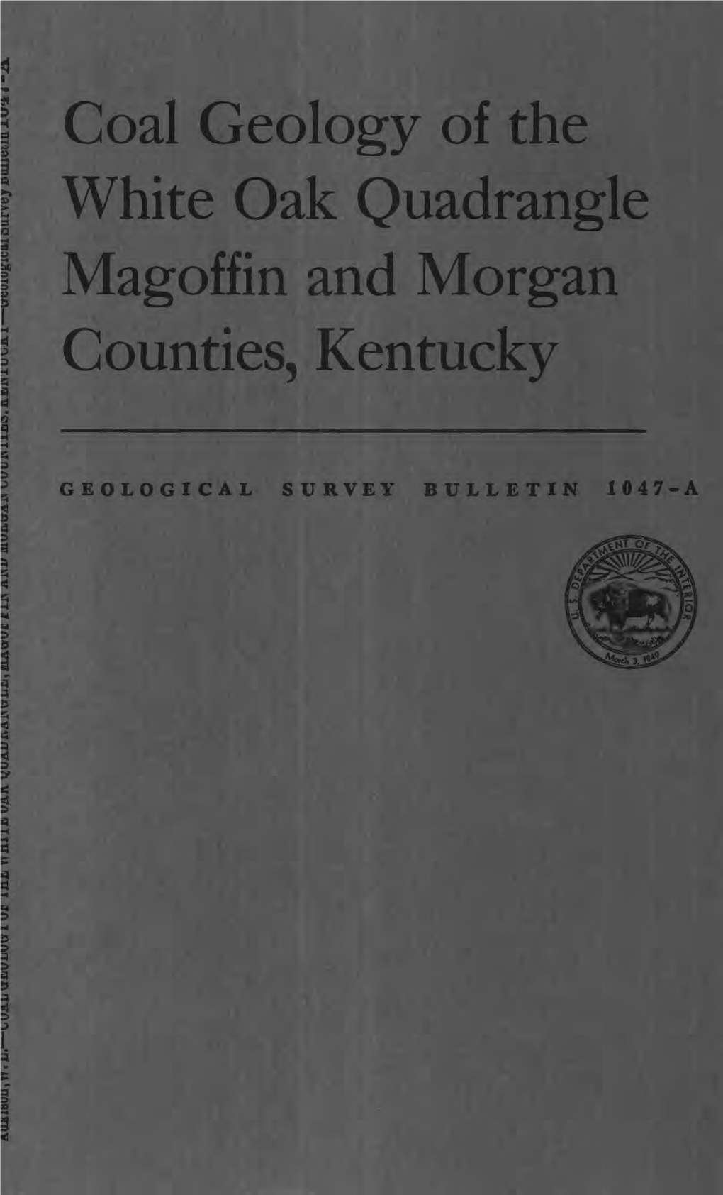 Coal Geology of the White Oak Quadrangle Magoffin and Morgan Counties, Kentucky