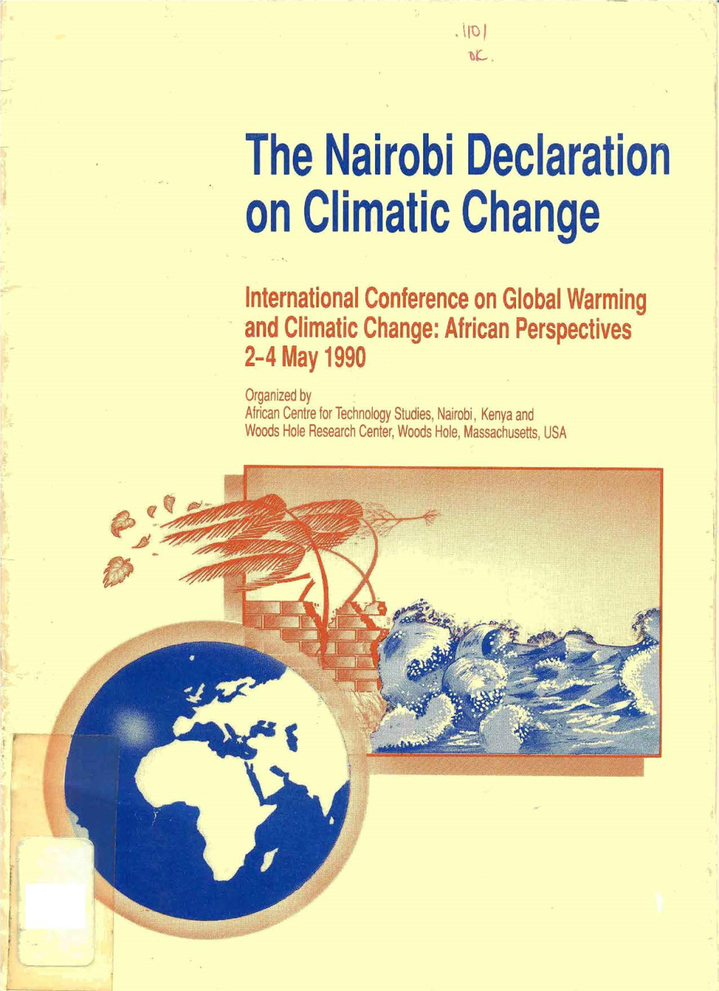 The Nal'rob'i Declaration on Climatic Change the NAIROBI DECLARATION on CLIMATIC CHANGE