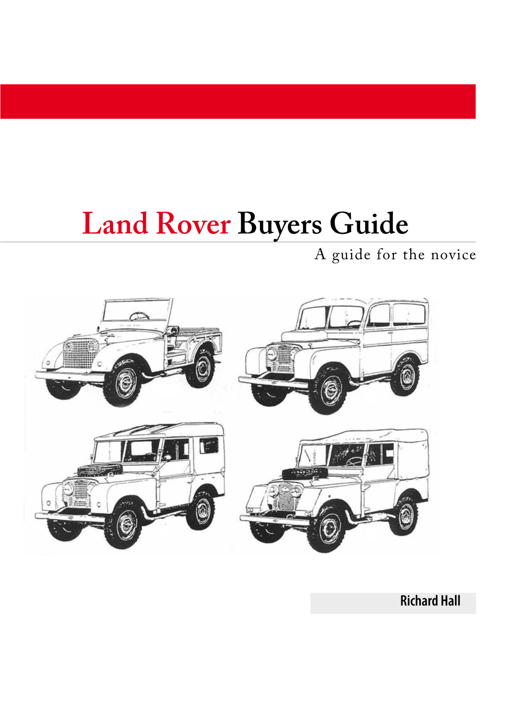 Land Rover Buyers Guide a Guide for the Novice