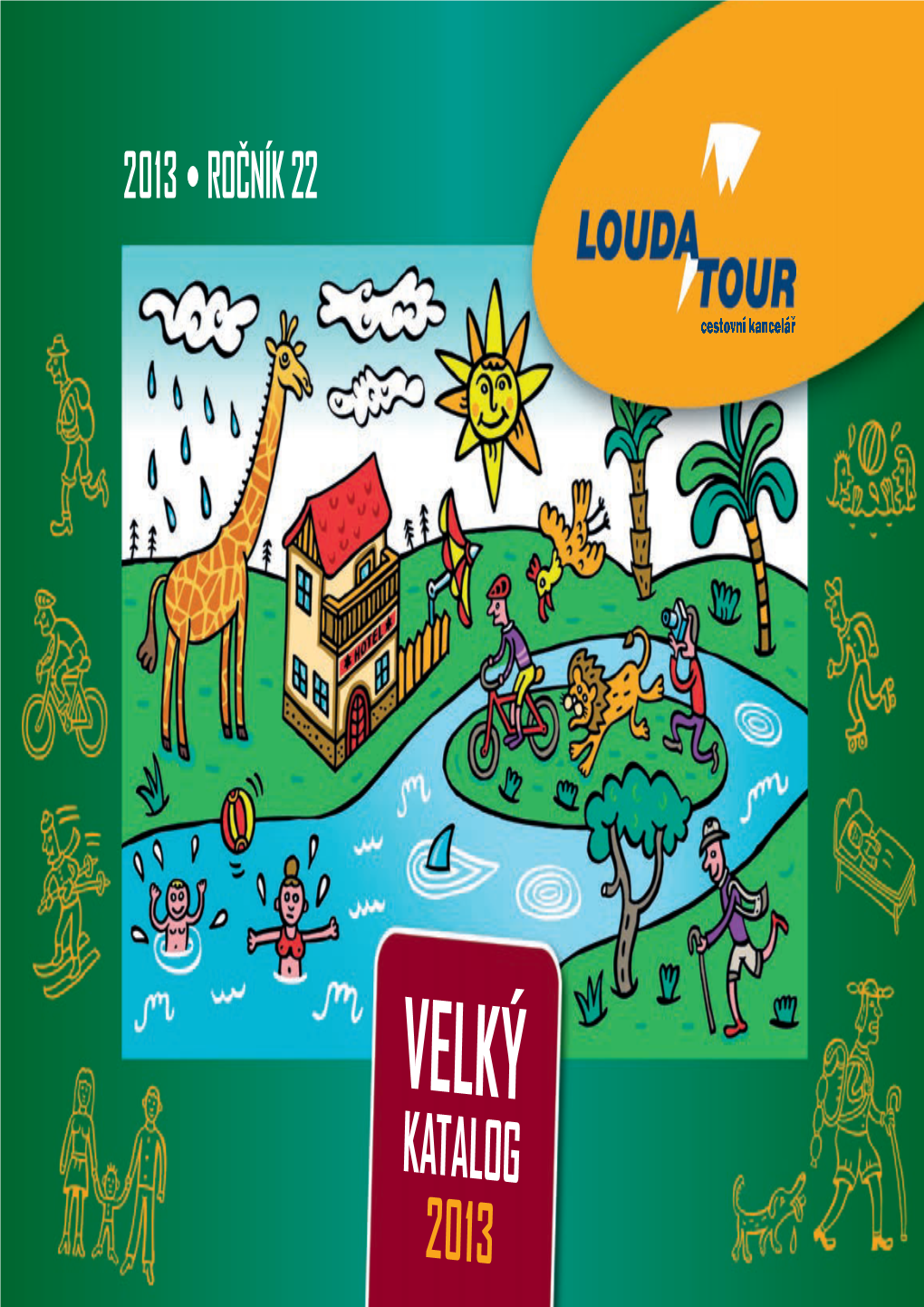 Louda Velky Katalog 2013 1-22 Uvod-Cyklo 2 Ok Sestava 1 - Kopie 18.12.2012 19:28 Stránka 2013 •