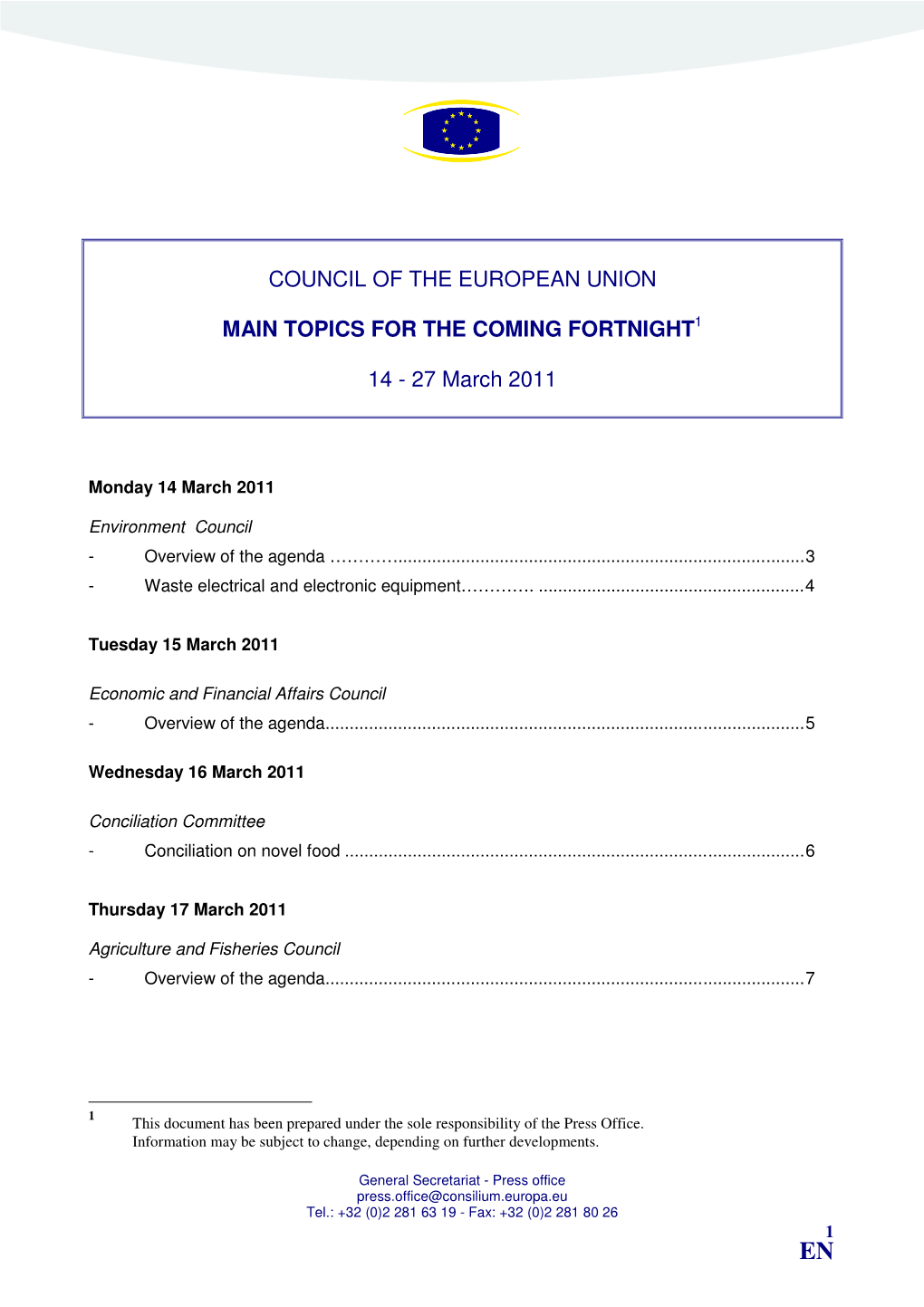 Council of the European Union Main Topics for The