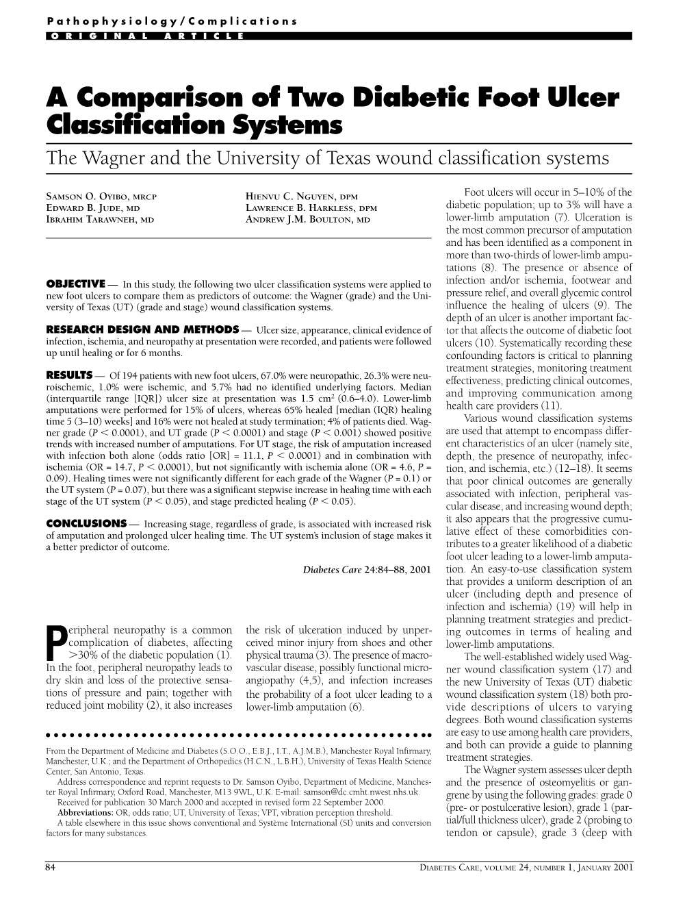 A Comparison of Two Diabetic Foot Ulcer Classification Systems the Wagner and the University of Texas Wound Classification Systems