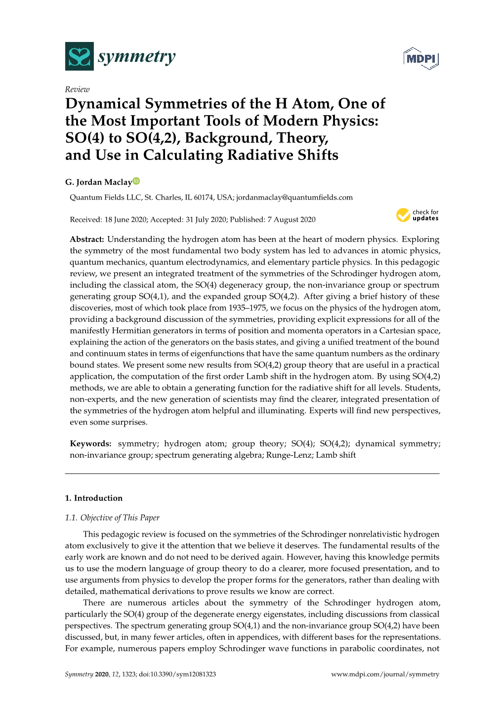 Dynamical Symmetries of the H Atom, One of the Most Important Tools of Modern Physics: SO(4) to SO(4,2), Background, Theory, and Use in Calculating Radiative Shifts