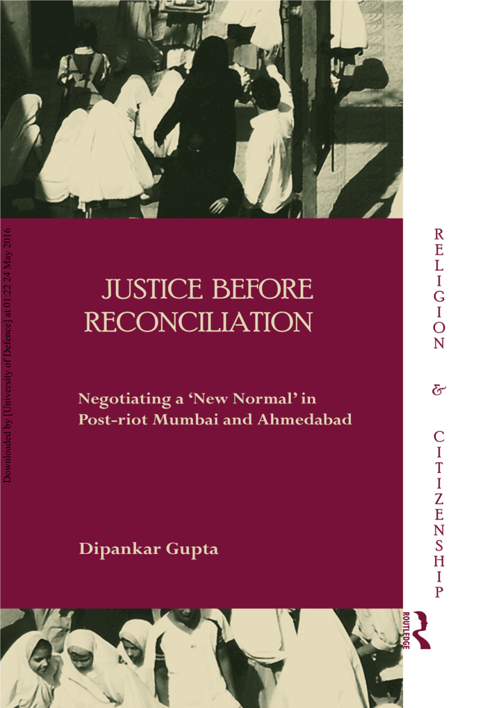 Justice Before Reconciliation: Negotiating A