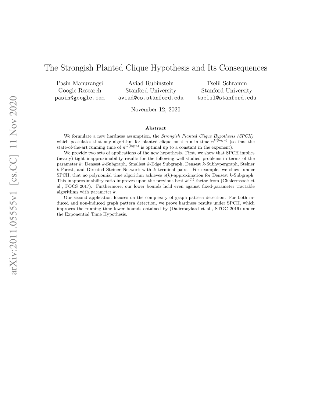 The Strongish Planted Clique Hypothesis and Its Consequences