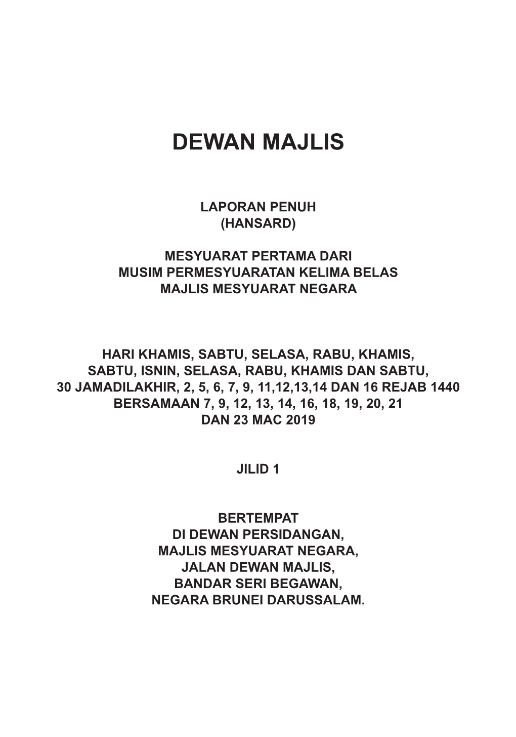 Laporan Penuh Majlis Mesyuarat Negara 2019 (Jilid 1)