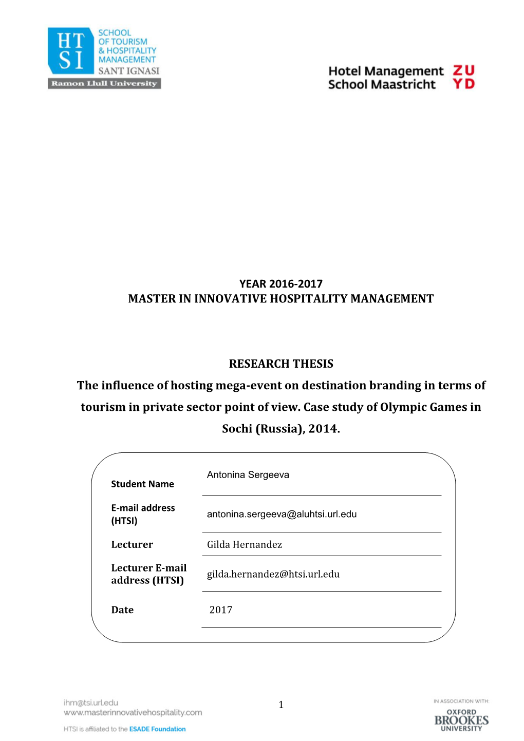 The Influence of Hosting Mega-Event on Destination Branding in Terms of Tourism in Private Sector Point of View