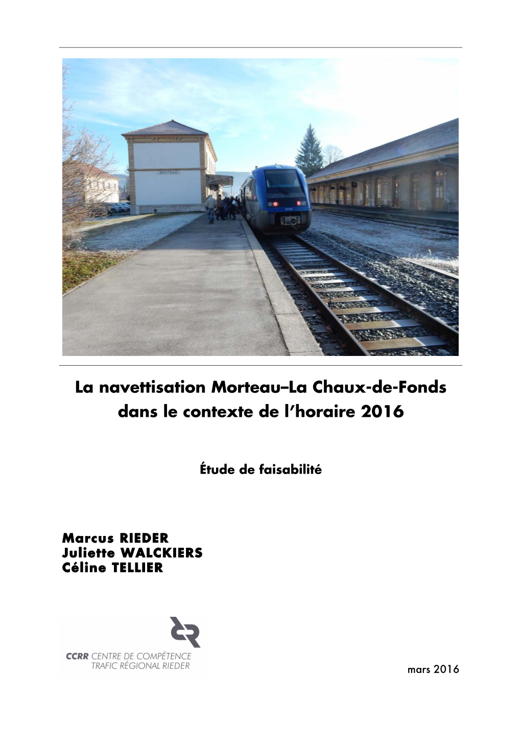 La Navettisation Morteau–La Chaux-De-Fonds Dans Le Contexte De L’Horaire 2016