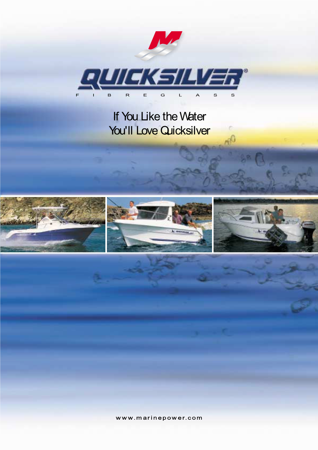 If You Like the Water You'll Love Quicksilver