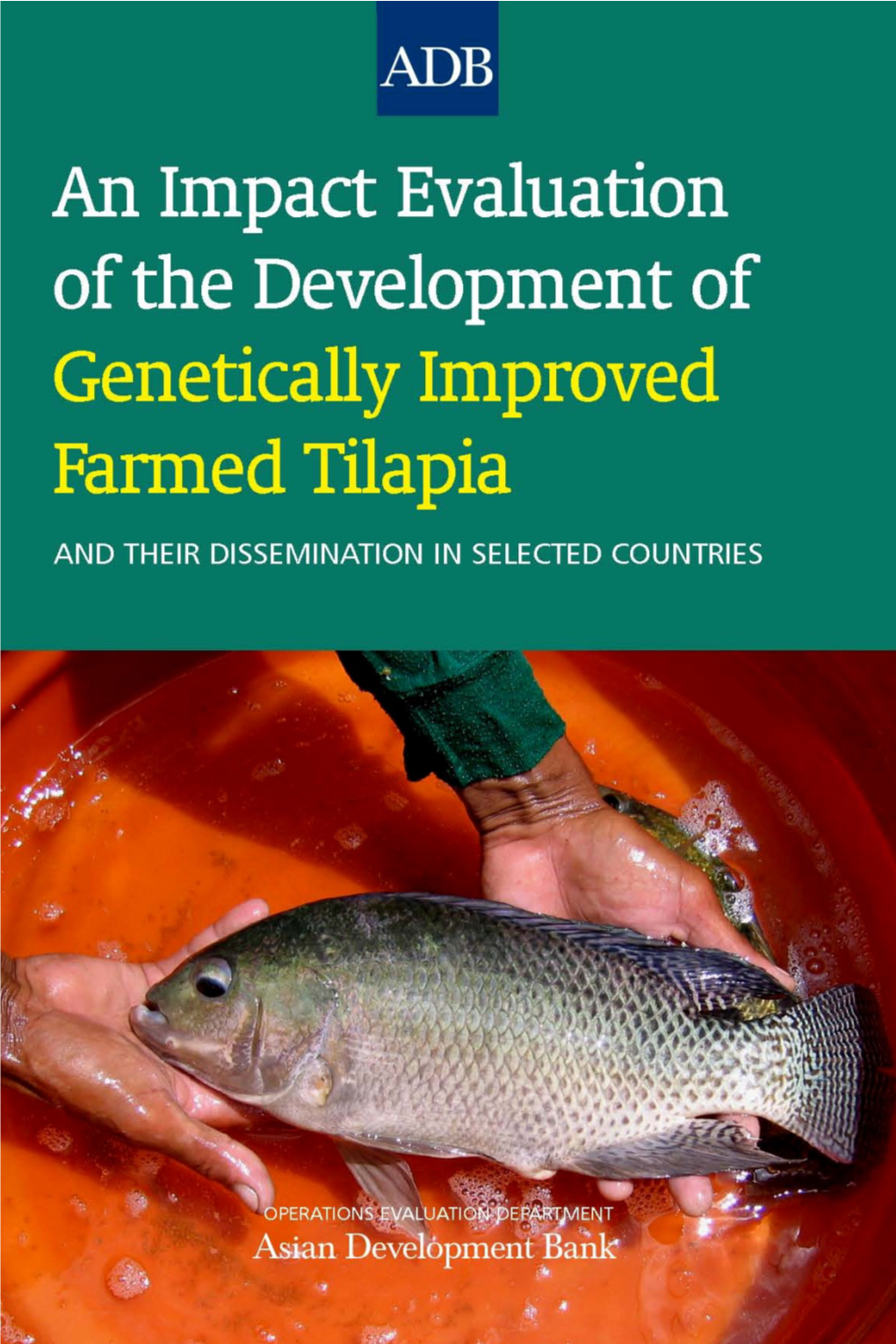 An Impact Evaluation on the Development of Genetically Improved Farmed Tilapia and Their Dissemination in Selected Countries