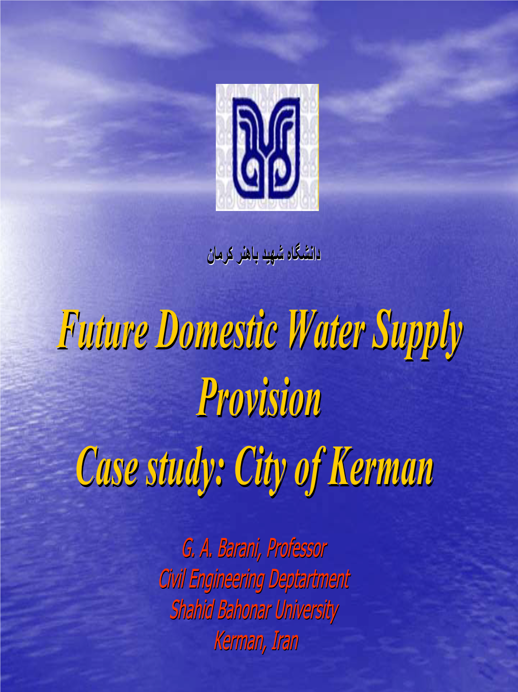 Future Domestic Water Supply Provision Case Study: City of Kerman