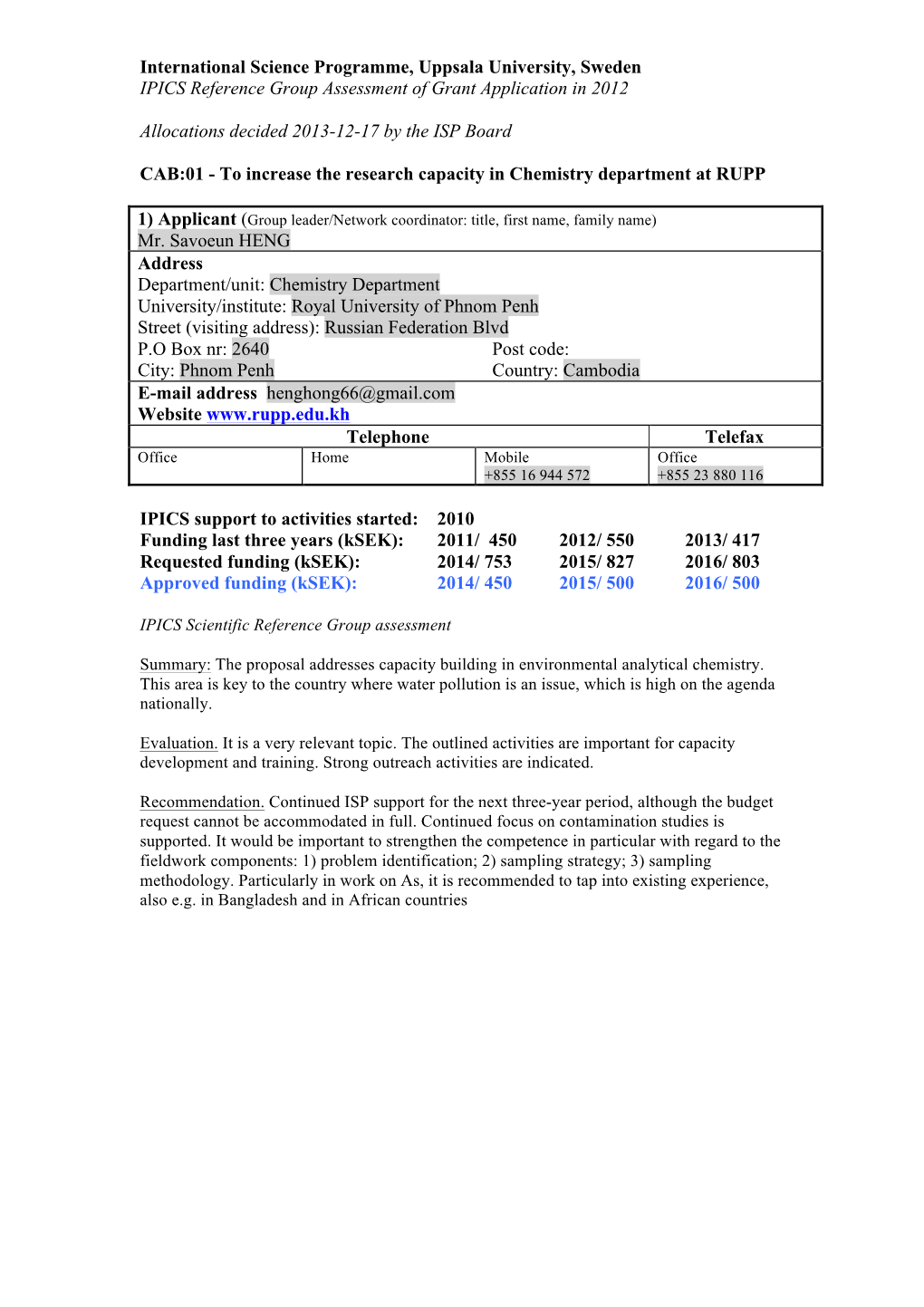 International Science Programme, Uppsala University, Sweden IPICS Reference Group Assessment of Grant Application in 2012