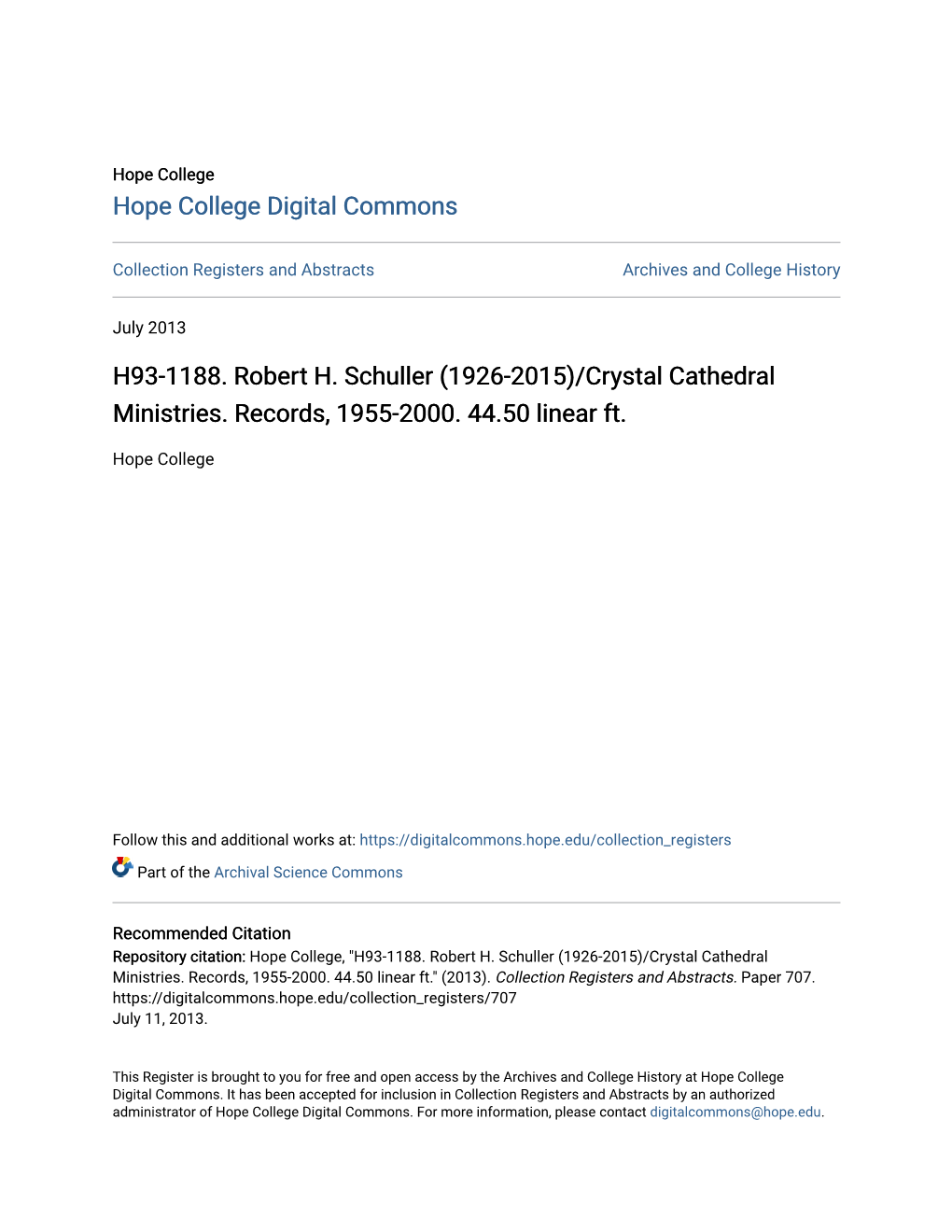 H93-1188. Robert H. Schuller (1926-2015)/Crystal Cathedral Ministries. Records, 1955-2000. 44.50 Linear Ft