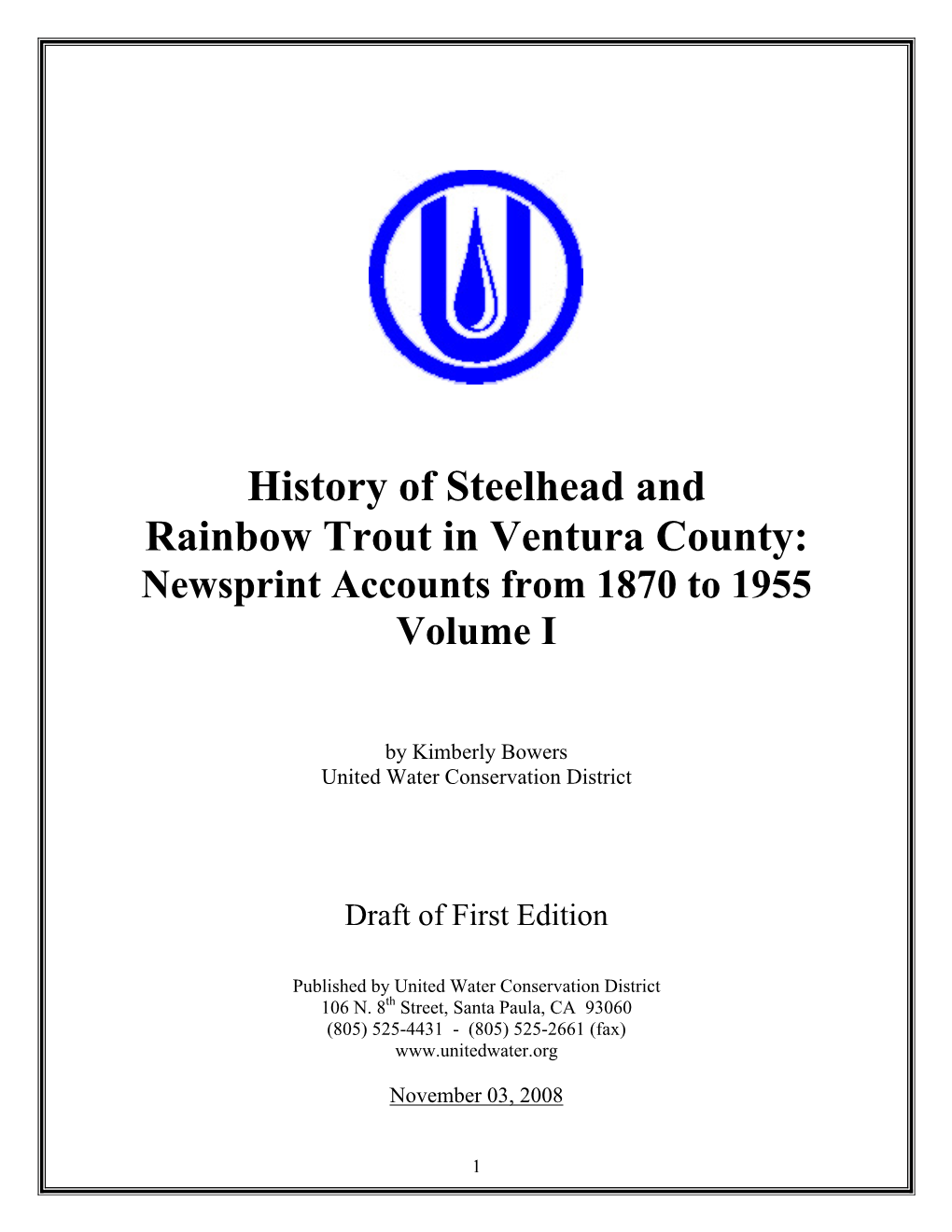History of Steelhead and Rainbow Trout in Ventura County: Newsprint Accounts from 1870 to 1955 Volume I