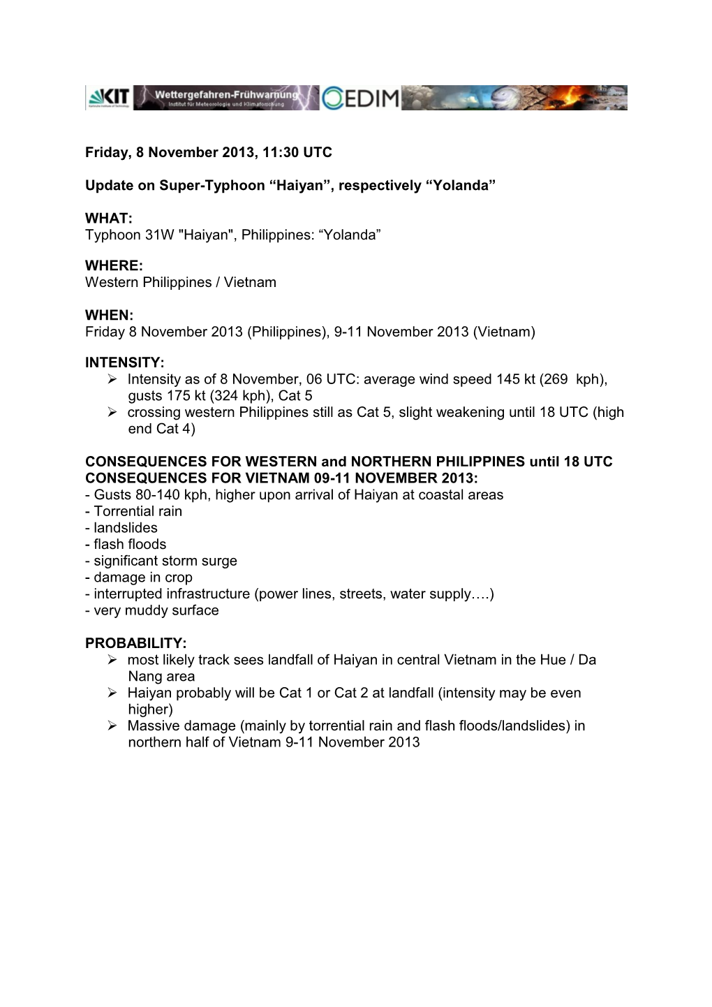 Friday, 8 November 2013, 11:30 UTC Update on Super-Typhoon