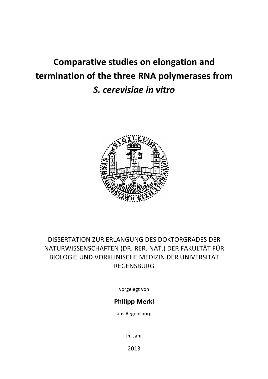 Comparative Studies on Elongation and Termination of the Three RNA Polymerases from S