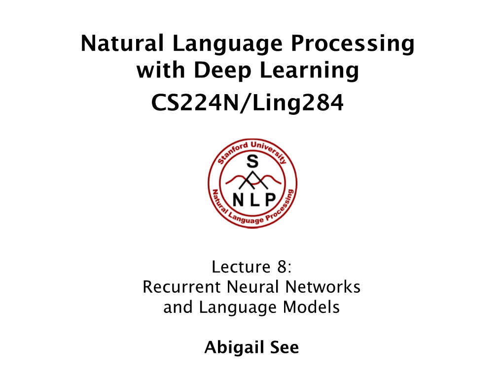 Natural Language Processing with Deep Learning CS224N/Ling284