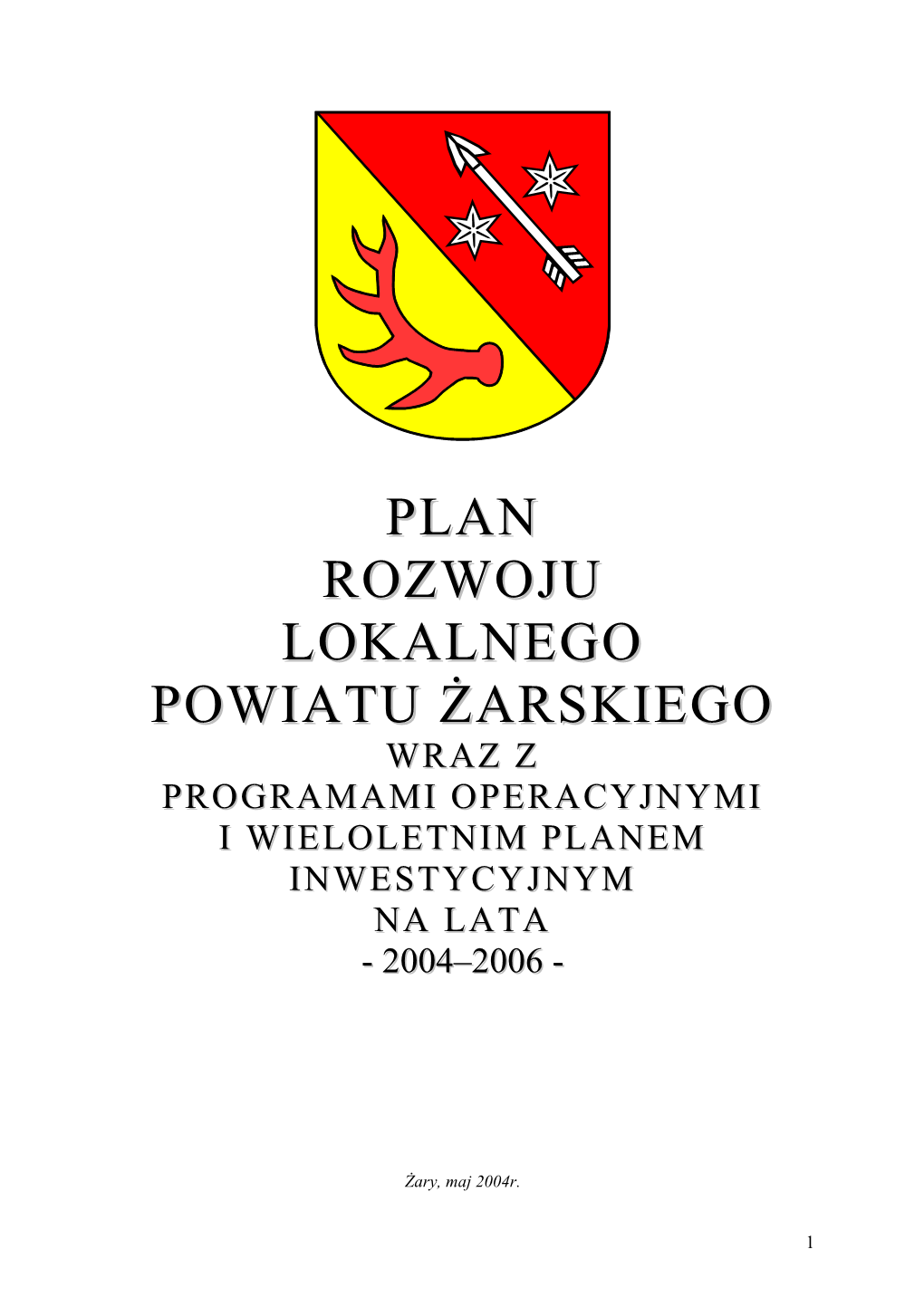 Plan Rozwoju Lokalnego Powiatu Żarskiego