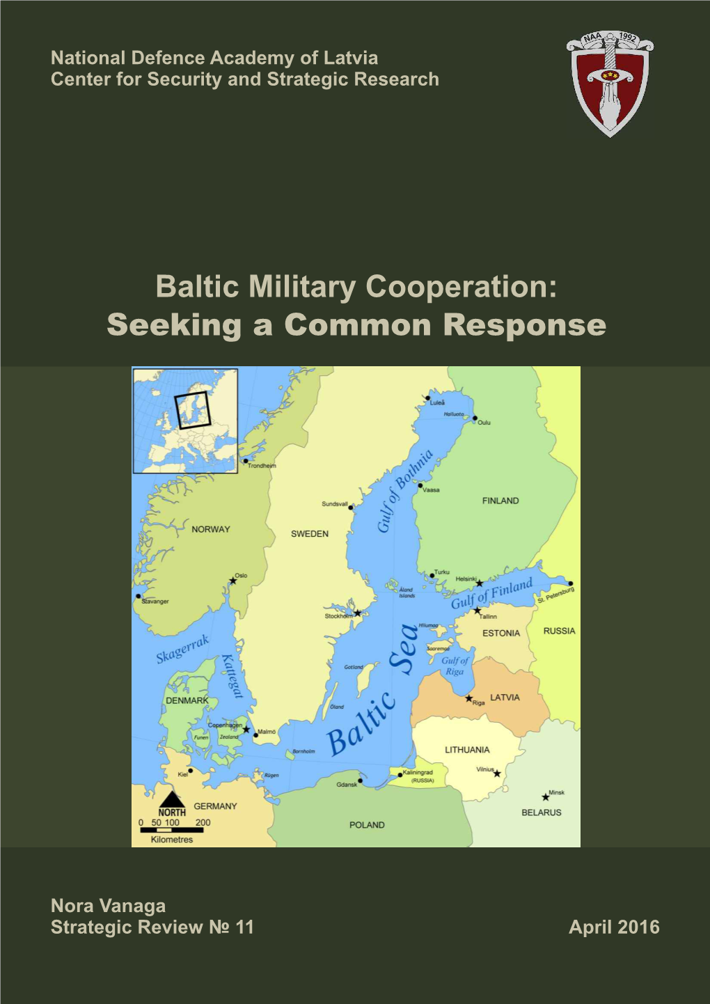 Baltic Military Cooperation: Seeking a Common Response