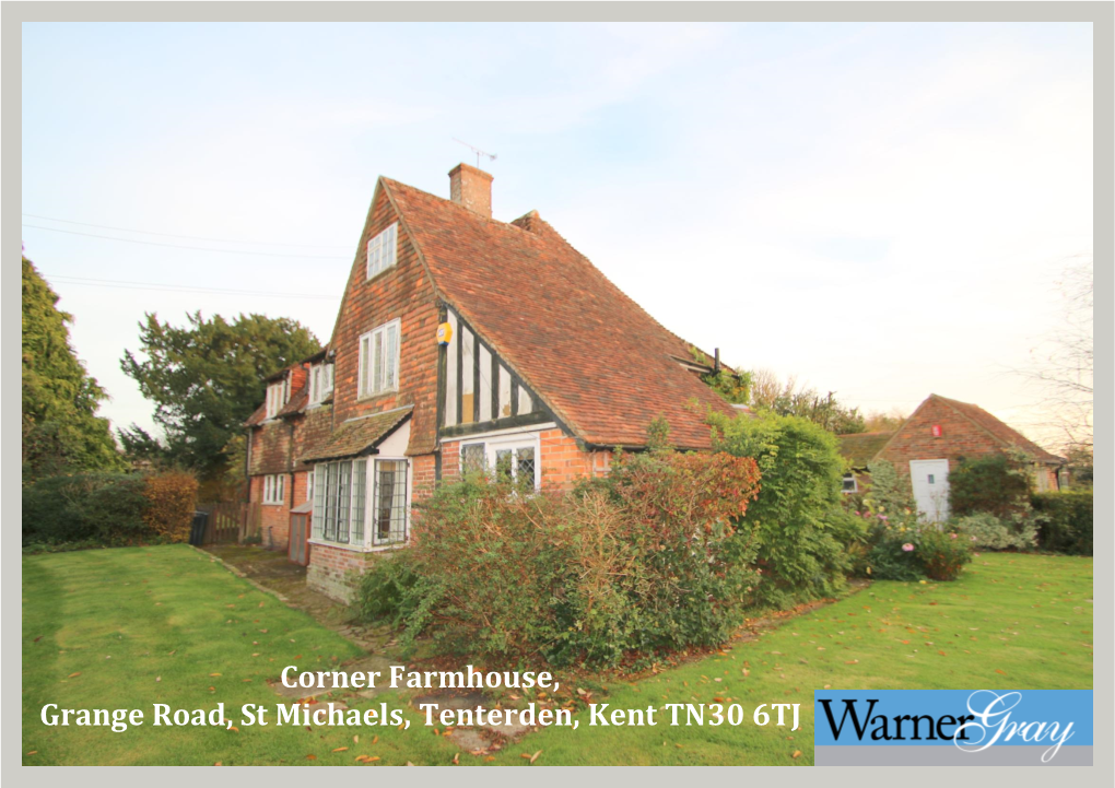 Corner Farmhouse, Grange Road, St Michaels, Tenterden, Kent TN30 6TJ