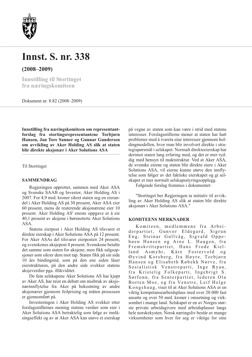 Innst. S. Nr. 338 (2008–2009) Innstilling Til Stortinget Fra Næringskomiteen