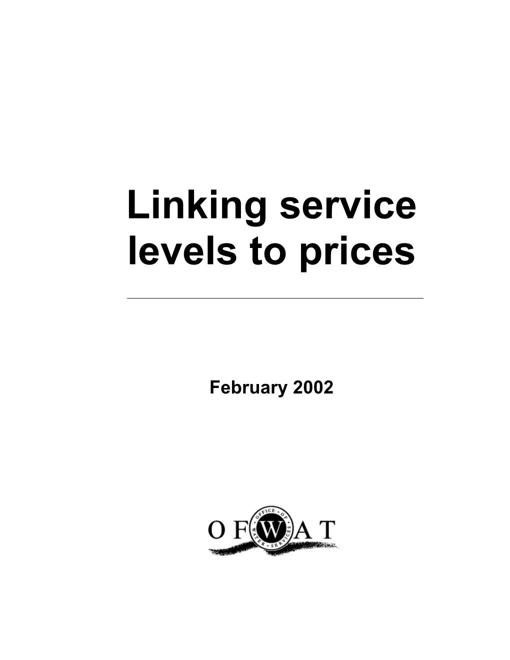 Linking Service Levels to Prices
