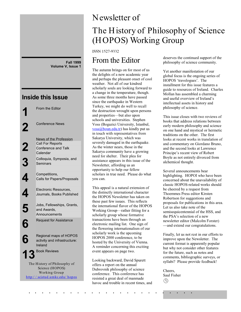 Newsletter of the History of Philosophy of Science (HOPOS) Working Group