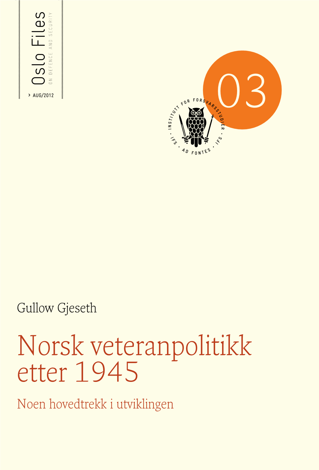 Tittel På to Linjer Her Norsk Veteranpolitikk Etter 1945