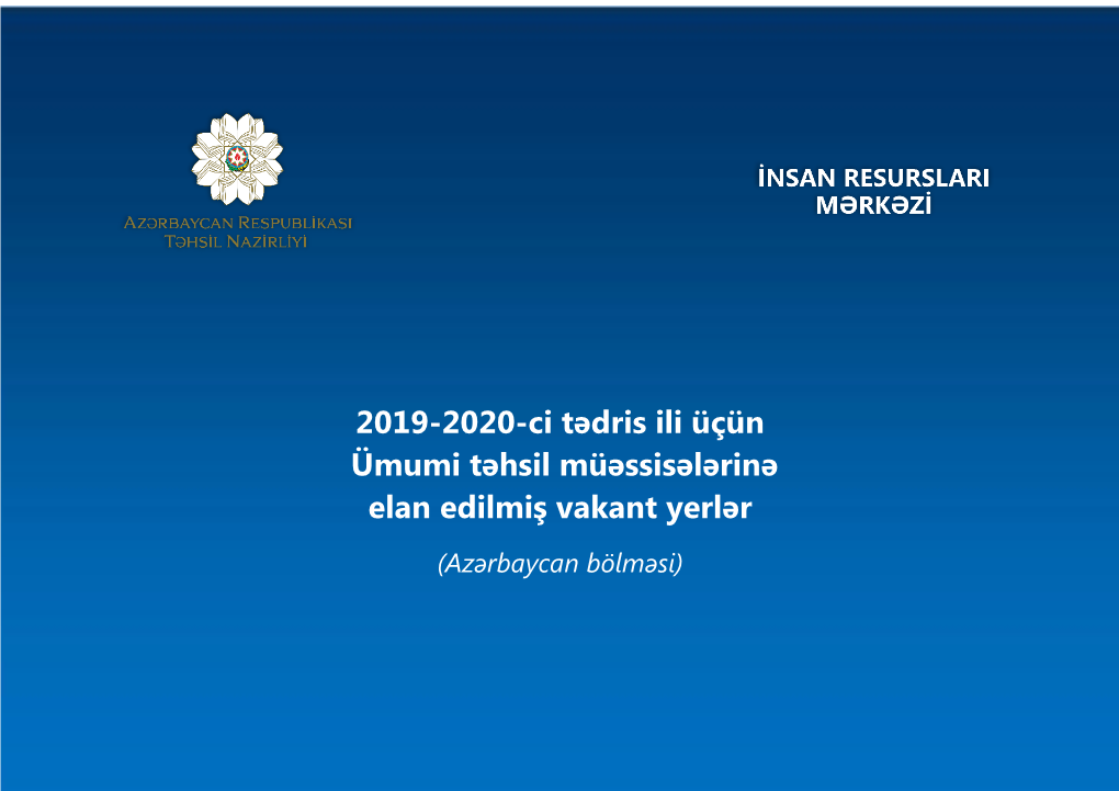 2019-2020-Ci Tədris Ili Üçün Ümumi Təhsil Müəssisələrinə Elan Edilmiş Vakant Yerlər