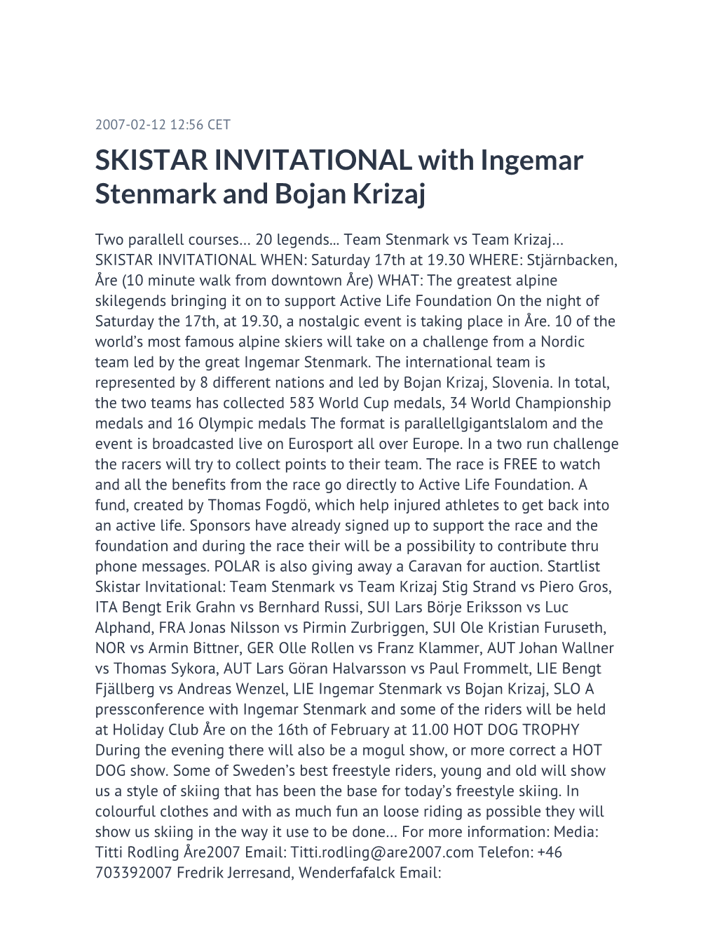 SKISTAR INVITATIONAL with Ingemar Stenmark and Bojan Krizaj