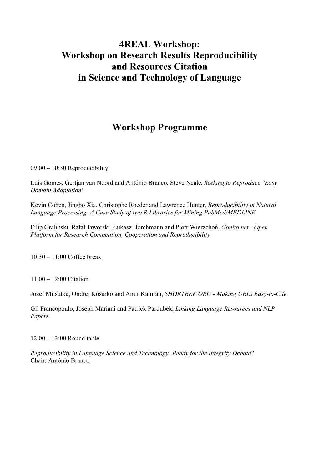 4REAL Workshop: Workshop on Research Results Reproducibility and Resources Citation in Science and Technology of Language