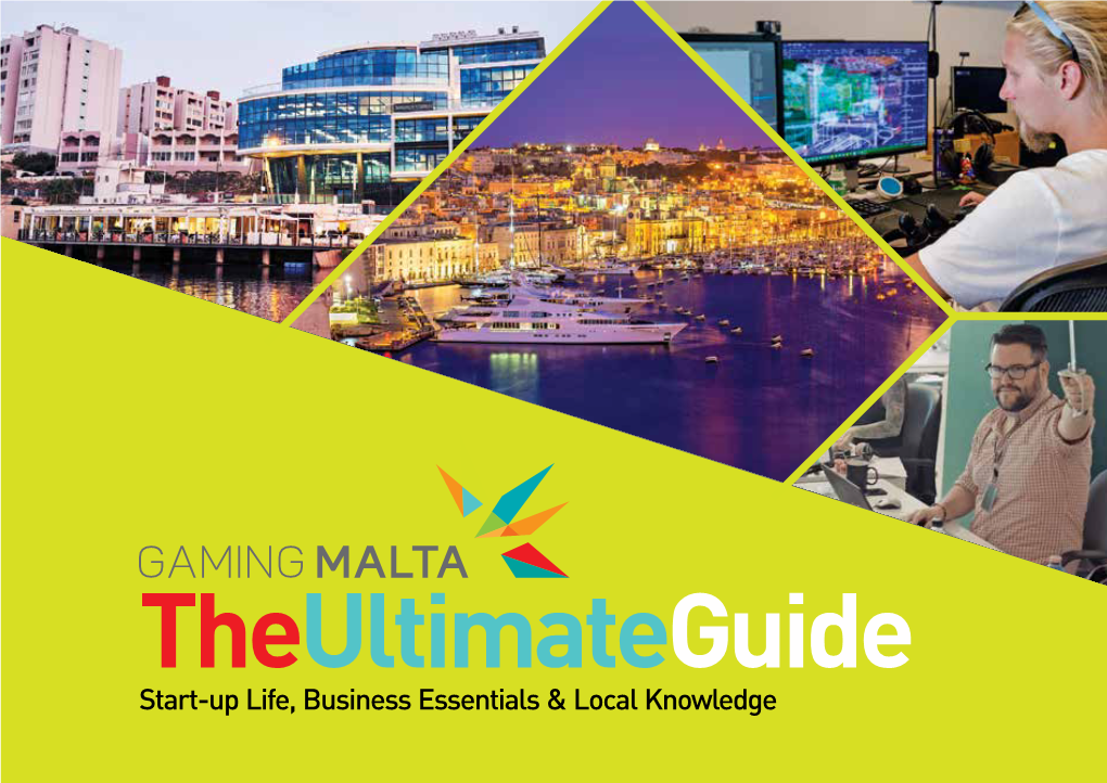 Theultimateguide Start-Up Life, Business Essentials & Local Knowledge Malta: Home to About Us Global Igaming 2 4