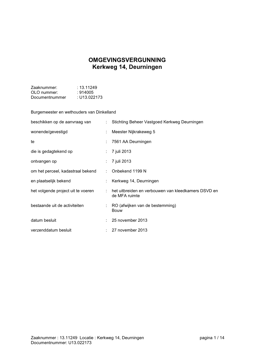 OMGEVINGSVERGUNNING Kerkweg 14, Deurningen