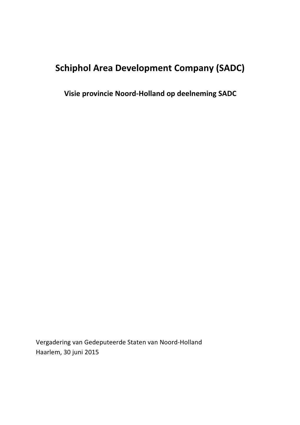 Schiphol Area Development Company (SADC)