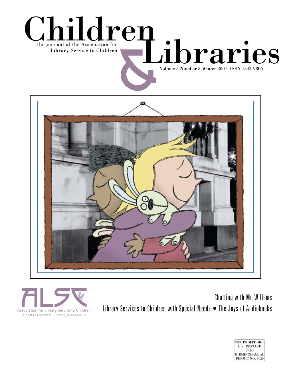 Chatting with Mo Willems Library Services to Children with Special Needs • the Joys of Audiobooks 50 East Huron Street, Chicago, Illinois 60611