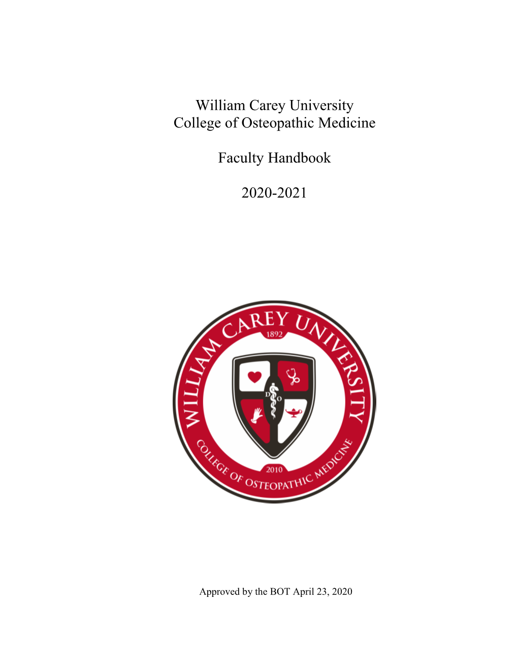 William Carey University College of Osteopathic Medicine Faculty Handbook 2020-2021