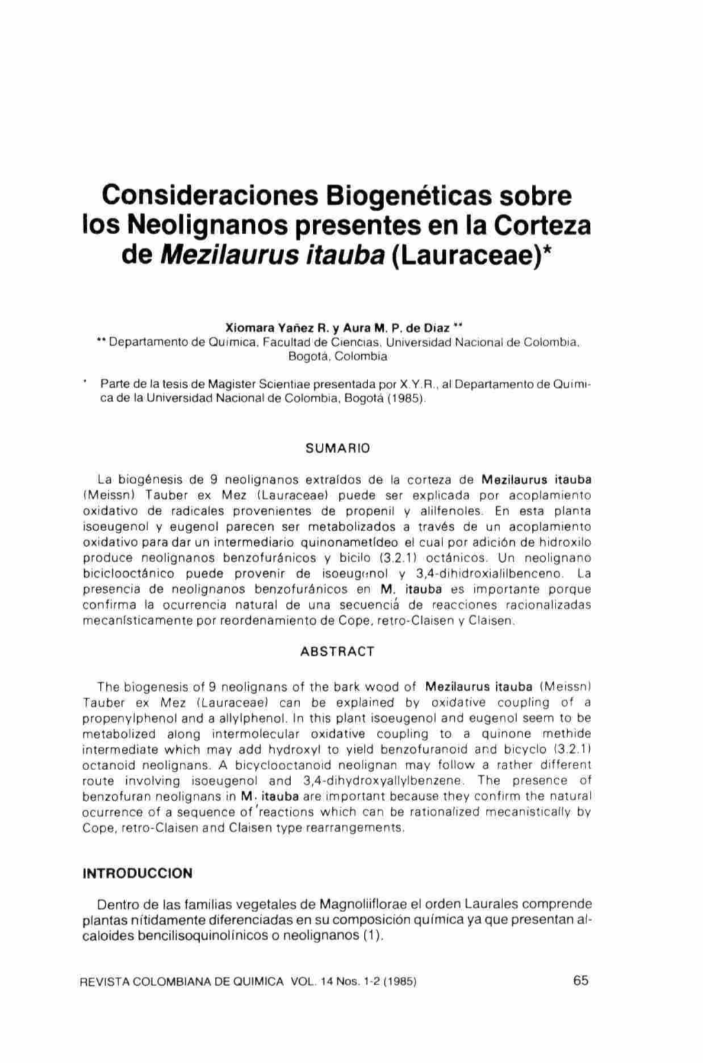 Consideraciones Biogenéticas Sobre Los Neolignanos Presentes En La Corteza De Mezilaurus Itauba (Lauraceae)*