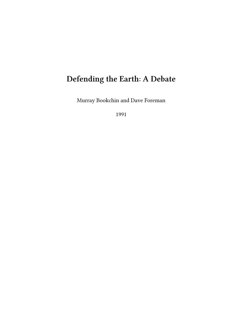 Defending the Earth: a Debate