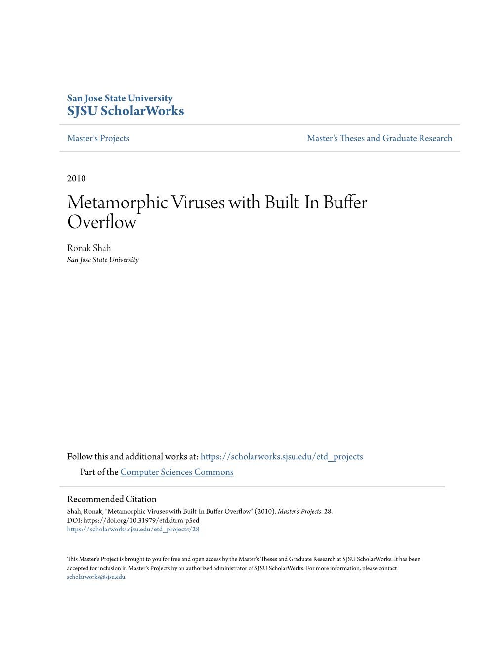 Metamorphic Viruses with Built-In Buffer Overflow Ronak Shah San Jose State University