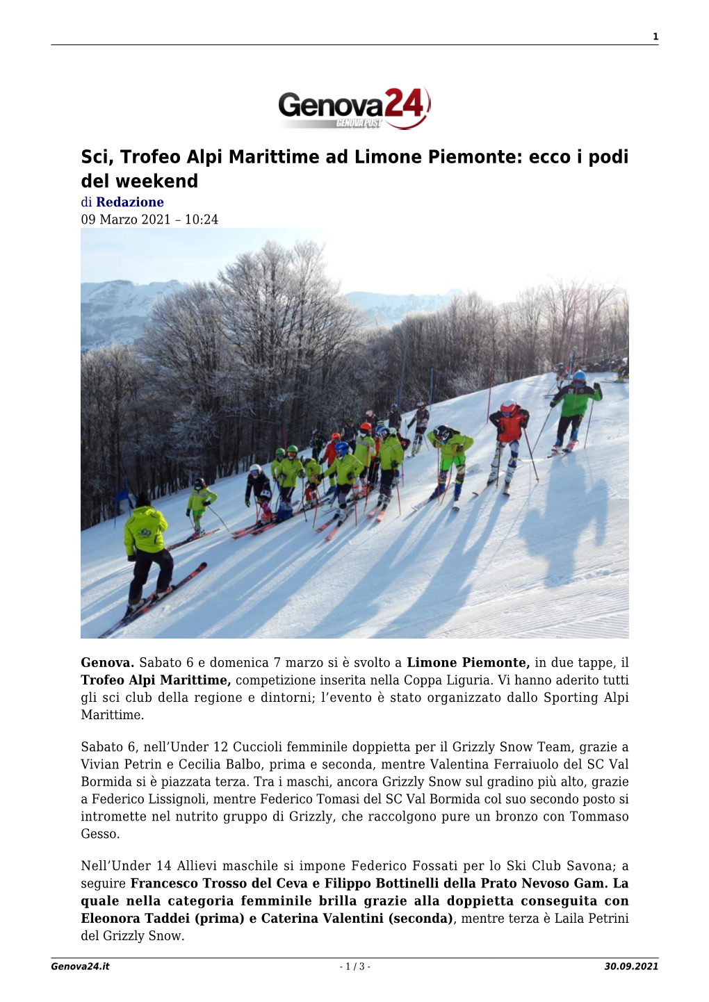 Sci, Trofeo Alpi Marittime Ad Limone Piemonte: Ecco I Podi Del Weekend Di Redazione 09 Marzo 2021 – 10:24