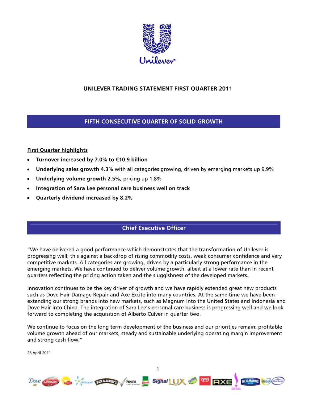 UNILEVER TRADING STATEMENT FIRST QUARTER 2011 FIFTH CONSECUTIVE QUARTER of SOLID GROWTH Chief Executive Officer